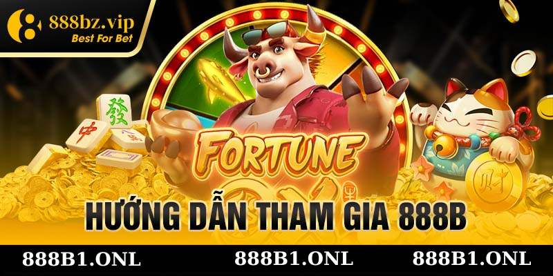 hướng dẫn bạn tham gia vào 888B